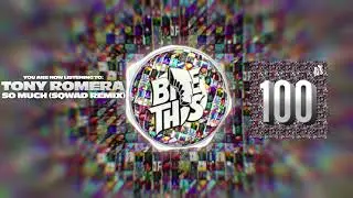 Tony Romera - So Much (SQWAD Remix)