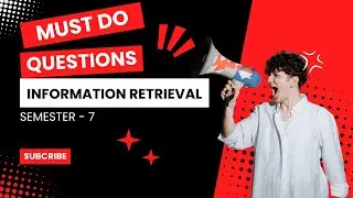 How to Pass Information Retrieval | Must do IR Questions | Semester 7 | IR