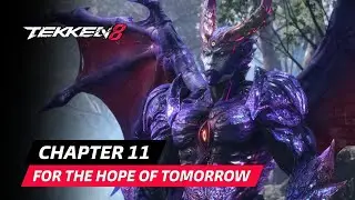 Tekken 8 Story Mode Chapter 11 | For Hope, The Tomorrow | Jin’s Final Stand! | Full Gameplay