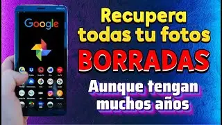 Recupera todas las Fotos que hayas borrado en A&ntilde;os!