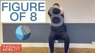 86. Figure-of-8 - Thoracic Spine Mobility Exercise