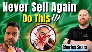 Easy, Peasy No Push Sales Strategy w/ Charles Sears