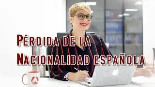 Pérdida de la Nacionalidad Española