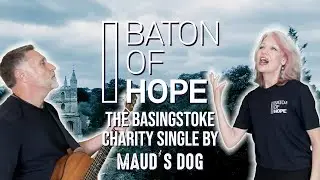Baton of Hope - Maud's Dog - Charity Single
