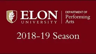 Elon Performing Arts 2018-19 Season