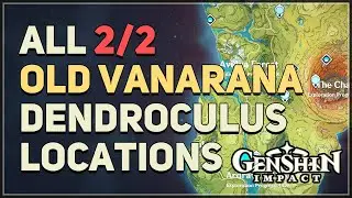 All Old Vanarana Dendroculus Genshin Impact