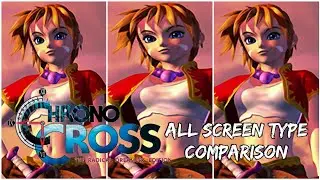 Chrono Cross: The Radical Dreamers Edition - All Screen Types Comparison (Normal, Full and Zoomed)