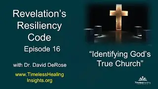 “Identifying God’s True Church” with Dr. David DeRose: October 04, 2025
