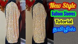 DIY| New Style Balloon sleeves cutting and stitching in Tamil| Balloon sleeves design for kurthi|