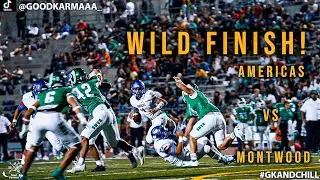 WILD FINISH! Montwood HS vs Americas HS l Varsity Football @ THE SAC 2022