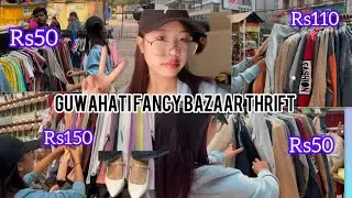 Guwahati & fancy bazaar thrift haul || under1500🫶🏼🤩