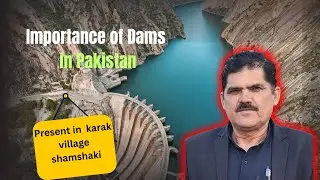Importance of dams | Pakistan floods solution | Stop wasting water, save for future |Shaukat khattak