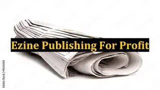 Ezine Publishing For Profit