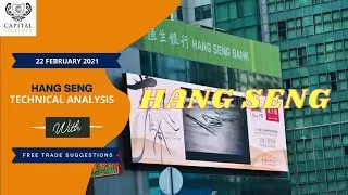 [HANG SENG] Technical Analysis By Capital Street FX - February 22, 2021