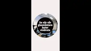 Se n&auml;r Bilkompaniets glasm&auml;stare byter vindruta