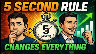 The 5 Second Rule That Can Change Your Life