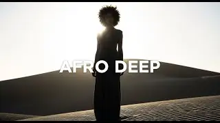Afro House Mix 2025 | African Soul House 2025 - Mix #13
