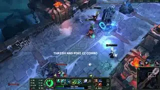 Thresh and Pike CC Combo