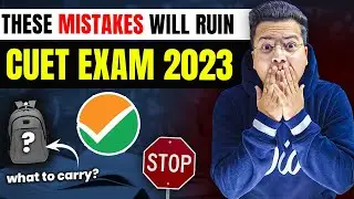 Last Minute CUET 2023 Tips and Things to Remember! 🔥