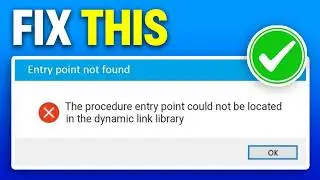 How To Easily Fix Procedure Entry Point Could Not Be Located In The Dynamic Link Library