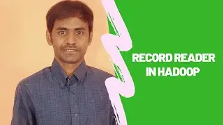 Record Reader in Hadoop