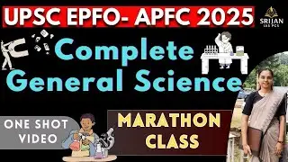 COMPLETE GENERAL SCIENCE FOR UPSC EPFO/APFC EXAM 2025. BPSC AEDO EXAM. MARATHON OF GENERAL SCIENCE.