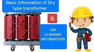 Dry type transformer basic details&tapchanger details.#transformers.#transformertesting.#electrical