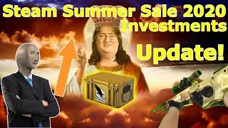 Steam Summer Sale CS:GO Investments Update & Case Hype!