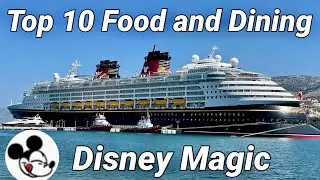 Top 10 Food and Dining Experience aboard Disney Magic - Disney Cruise Lines DCL Mediterranean Cruise