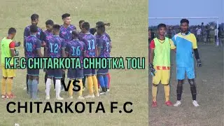 !Final match Pali ratu !CHITARKOTA F.C 🆚 K.F.C CHITARKOTA CHHOTKA TOLI #football #footballhighlight