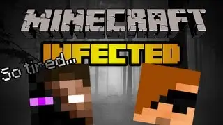 MCInfected with Sleep Deprived Rejected and TheDiamondHit