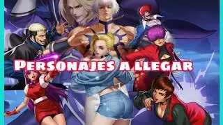 LOS PERSONAJES QUE Se Vienen 😏🫢 - KOF 98 UM OL GLOBAL