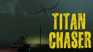 WHY WOULD YOU PUT THAT THERE? Titan Chaser (Part 1)