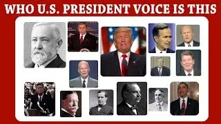 Can You Guess What US Presidents Voices Sound ! U S  Quiz ! World Test ! Voice Test ! Brain Puzzle