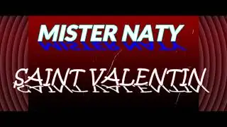 MISTER NATY FEAT BIBA TRA SAINT VALENTIN