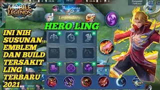 Susunan Emblem ASSASSIN, TALENT Dan BUILD TERSAKIT LING 2021 TERBARU 🔥