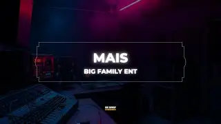 Big Family Ent - Mais (Ft. Young Luiz 1.0, Emano L Audaz, Lil Zinder & Izzy Drayzzy) [&Aacute;udio Oficial]