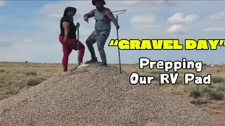 &ldquo;Gravel is Here! Preparing Our Off-Grid RV Parking Pad&rdquo;