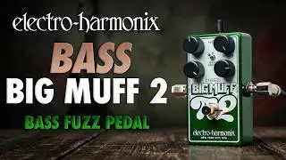 Electro-Harmonix Bass Big Muff Pi 2 Fuzz Pedal