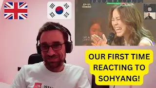 2 British Men React To Sohyang - Bridge Over Troubled Water!