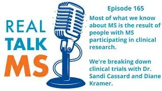 Episode 165: Understanding MS Clinical Research with Dr. Sandi Cassard and Diane Kramer
