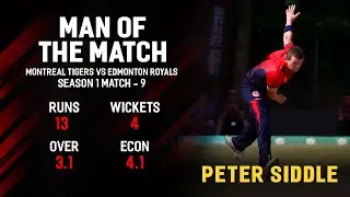 Man of the Match performance | Peter Siddle - 4/13 | Montreal Tigers vs Edmonton Royals