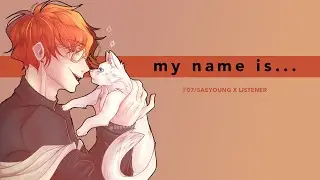 Kiss Day Special | My Name Is... | Saeyoung Choi / 707 x Listener {MM ASMR Fanfic Read}
