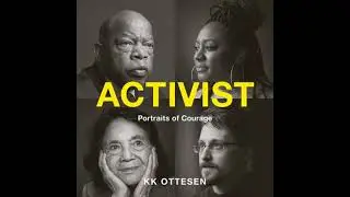 Activist: Portraits of Courage - Kk Ottesen