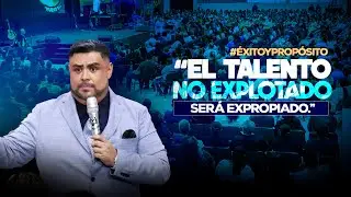 “El Talento no explotado, será expropiado.” | Pastor Vladimir Rivas | ENVIVO