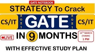STRATEGY To Crack GATE 2021 WITH 9 MONTHS EFFECTIVE STUDY PLAN - LIVE