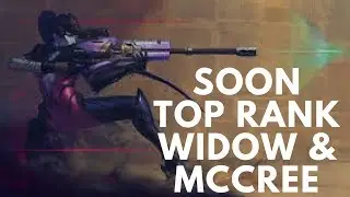 Overwatch Soon Playing Mccree & Widowmaker For Top 10 Rank