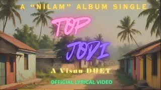 Top Jodi | Nilam ALBUM | Official Lyrical Video | Visnu Bharat