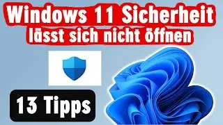 Windows 11 Sicherheit &ouml;ffnet nicht - App Reset - Einstellen - Defender Reparieren