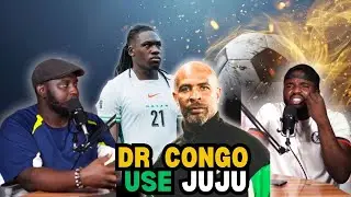 DR CONGO USE VOODOO (JUJU) CHELLE CLAIM | NIGERIA OUT OF THE WORLD CUP
